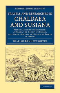 Couverture_Travels and Researches in Chaldaea and Susiana