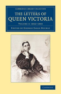 The Letters Of Queen Victoria