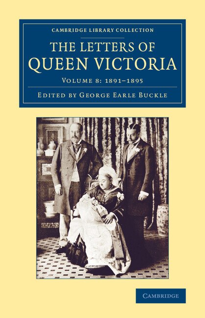 The Letters Of Queen Victoria
