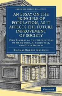 Couverture_An Essay On The Principle Of Population, As It Affects The Future Improvement Of Society