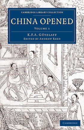 China Opened: Or, a Display of the Topography, History, Customs, Manners, Arts, Manufactures, Commerce, Literature, Religion, Jurisprudence, etc. of the Chinese Empire