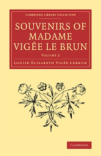 Front cover_Souvenirs Of Madame Vigée Le Brun