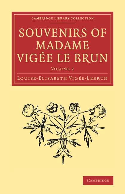 Front cover_Souvenirs Of Madame Vigée Le Brun