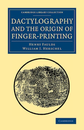 Dactylography And The Origin Of Finger-printing