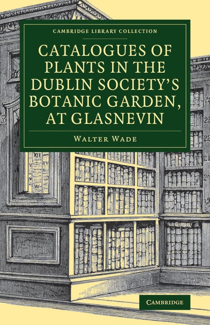 Front cover_Catalogues Of Plants In The Dublin Society's Botanic Garden, At Glasnevin