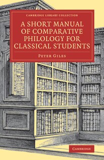 Front cover_A Short Manual Of Comparative Philology For Classical Students