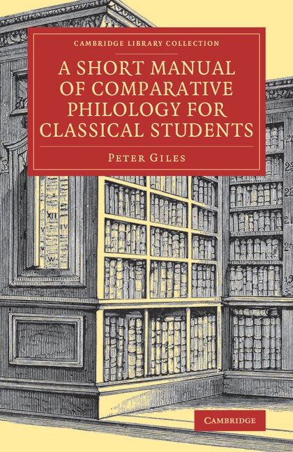 Front cover_A Short Manual Of Comparative Philology For Classical Students