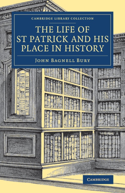 Front cover_The Life Of St Patrick And His Place In History