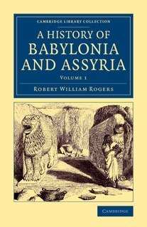 Front cover_History Of Babylonia And Assyria
