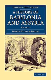 Front cover_History Of Babylonia And Assyria