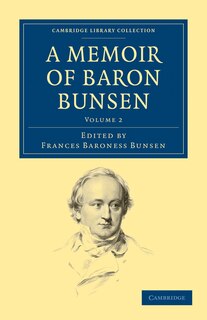 Front cover_A Memoir of Baron Bunsen: Volume 2