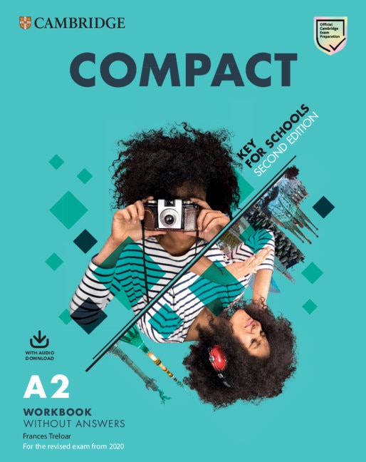 Front cover_Compact Key For Schools Student's Book Without Answers With Online Practice And Workbook Without Answers With Audio Download