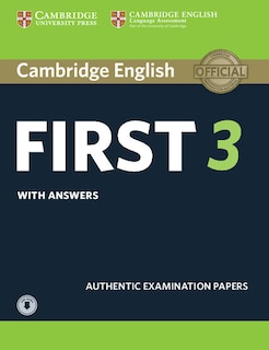 Front cover_Cambridge English First 3 Student's Book With Answers With Audio