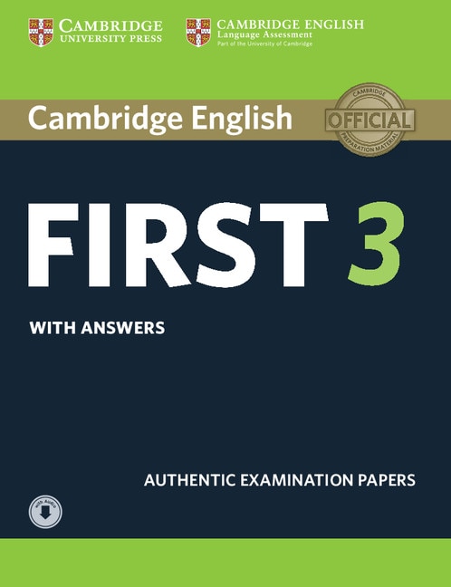Front cover_Cambridge English First 3 Student's Book With Answers With Audio