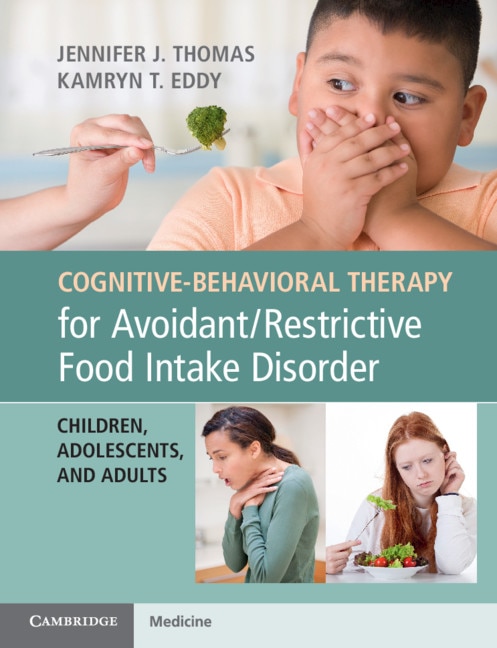 Front cover_Cognitive-behavioral Therapy For Avoidant/restrictive Food Intake Disorder