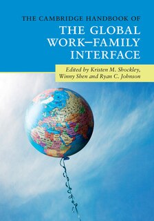 Front cover_The Cambridge Handbook of the Global Work–Family Interface