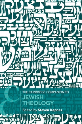 The Cambridge Companion To Jewish Theology