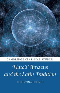 Couverture_Plato's Timaeus and the Latin Tradition