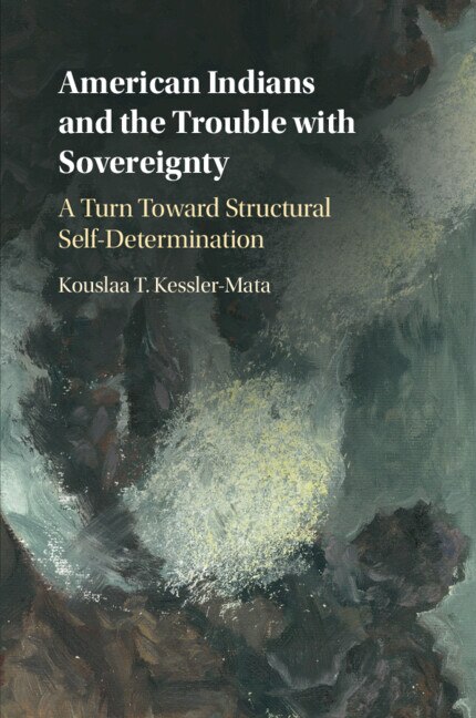 Front cover_American Indians And The Trouble With Sovereignty