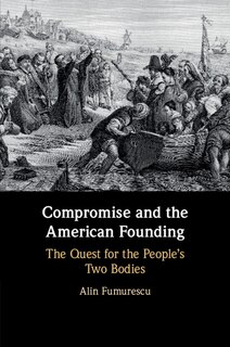 Couverture_Compromise And The American Founding