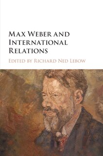 Couverture_Max Weber And International Relations