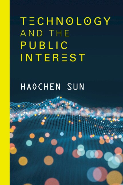 Front cover_Technology And The Public Interest