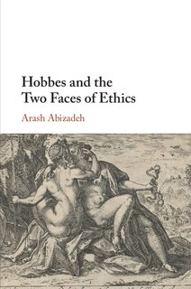 Couverture_Hobbes And The Two Faces Of Ethics