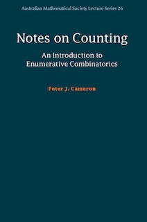Couverture_Notes On Counting: An Introduction To Enumerative Combinatorics