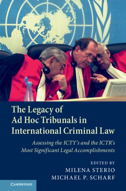 Front cover_The Legacy Of Ad Hoc Tribunals In International Criminal Law