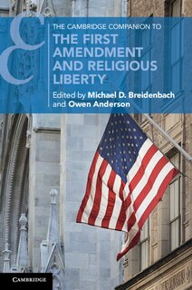Front cover_The Cambridge Companion To The First Amendment And Religious Liberty