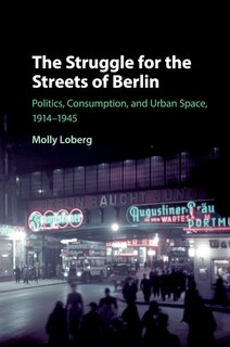 Front cover_The Struggle for the Streets of Berlin