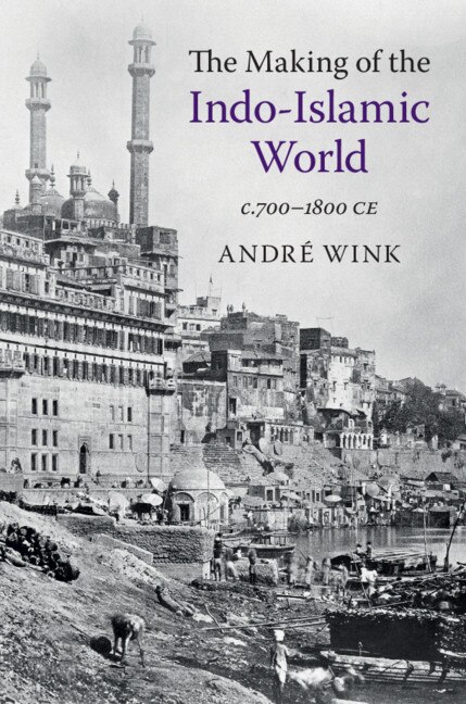 Couverture_The Making of the Indo-Islamic World