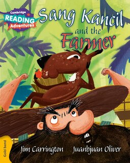 Front cover_Cambridge Reading Adventures Sang Kancil And The Farmer Gold Band