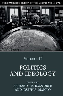 Couverture_The Cambridge History Of The Second World War: Volume 2, Politics And Ideology