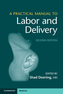Front cover_A Practical Manual To Labor And Delivery