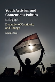 Couverture_Youth Activism And Contentious Politics In Egypt