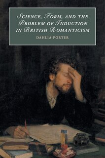 Front cover_Science, Form, And The Problem Of Induction In British Romanticism