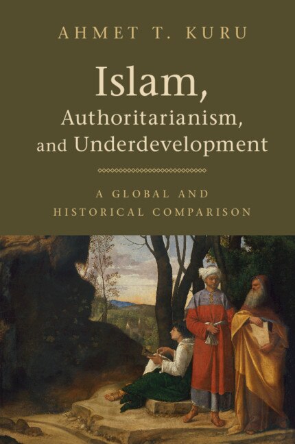 Front cover_Islam, Authoritarianism, And Underdevelopment