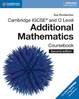 Front cover_Cambridge IGCSE™ and O Level Additional Mathematics Coursebook