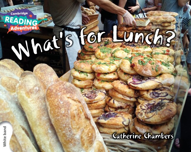 Couverture_Cambridge Reading Adventures What’s for Lunch? White Band