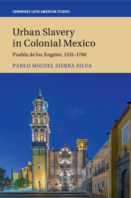 Front cover_Urban Slavery in Colonial Mexico