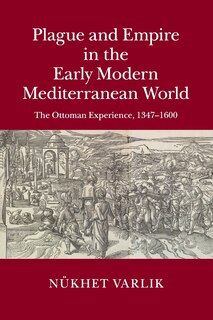 Front cover_Plague and Empire in the Early Modern Mediterranean World