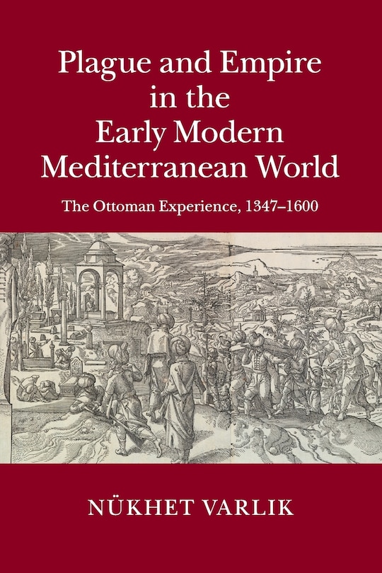 Front cover_Plague and Empire in the Early Modern Mediterranean World