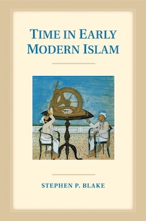 Front cover_Time In Early Modern Islam