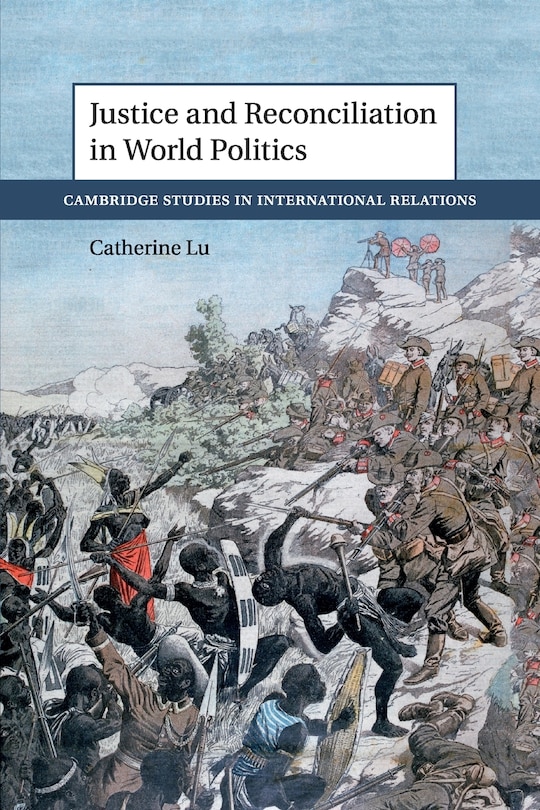 Couverture_Justice And Reconciliation In World Politics