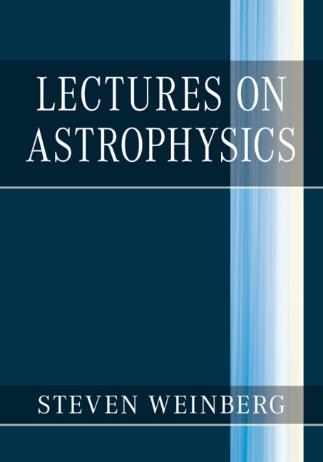 Lectures On Astrophysics