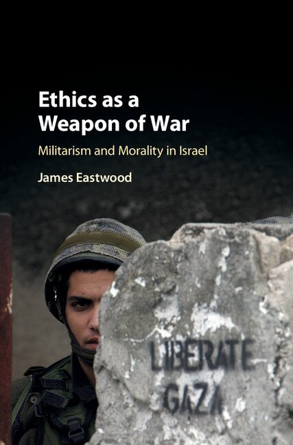 Front cover_Ethics As A Weapon Of War