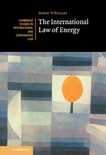 Front cover_The International Law Of Energy