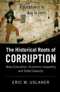 Front cover_The Historical Roots Of Corruption