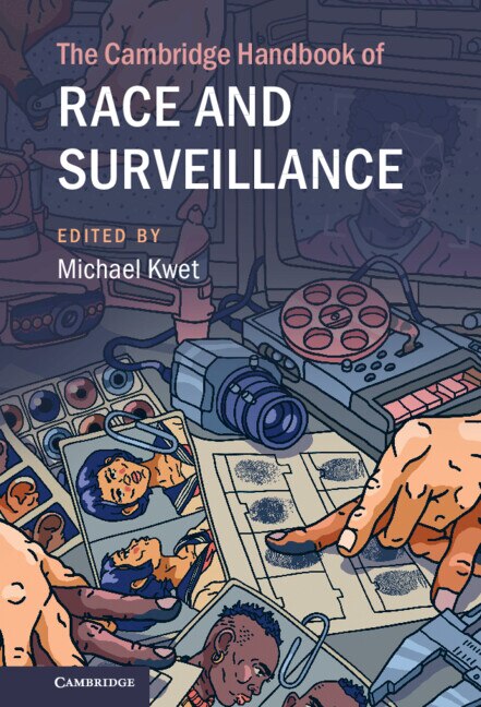 Front cover_The Cambridge Handbook of Race and Surveillance